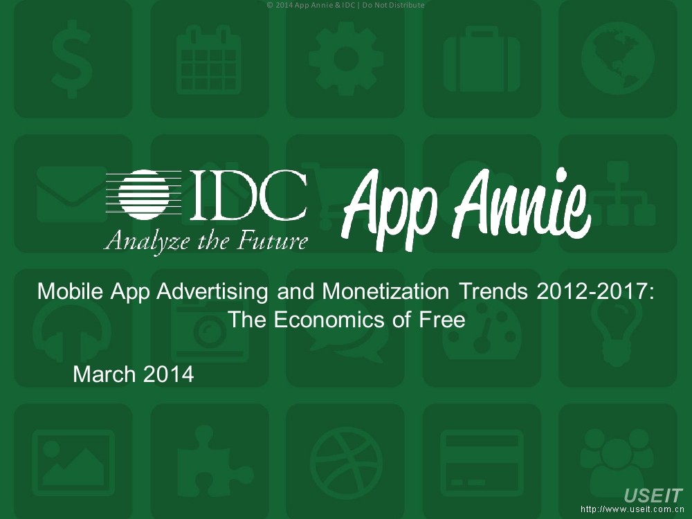 App Annie & IDC：2012-2017年移动广告及盈利趋势报告（英文版）