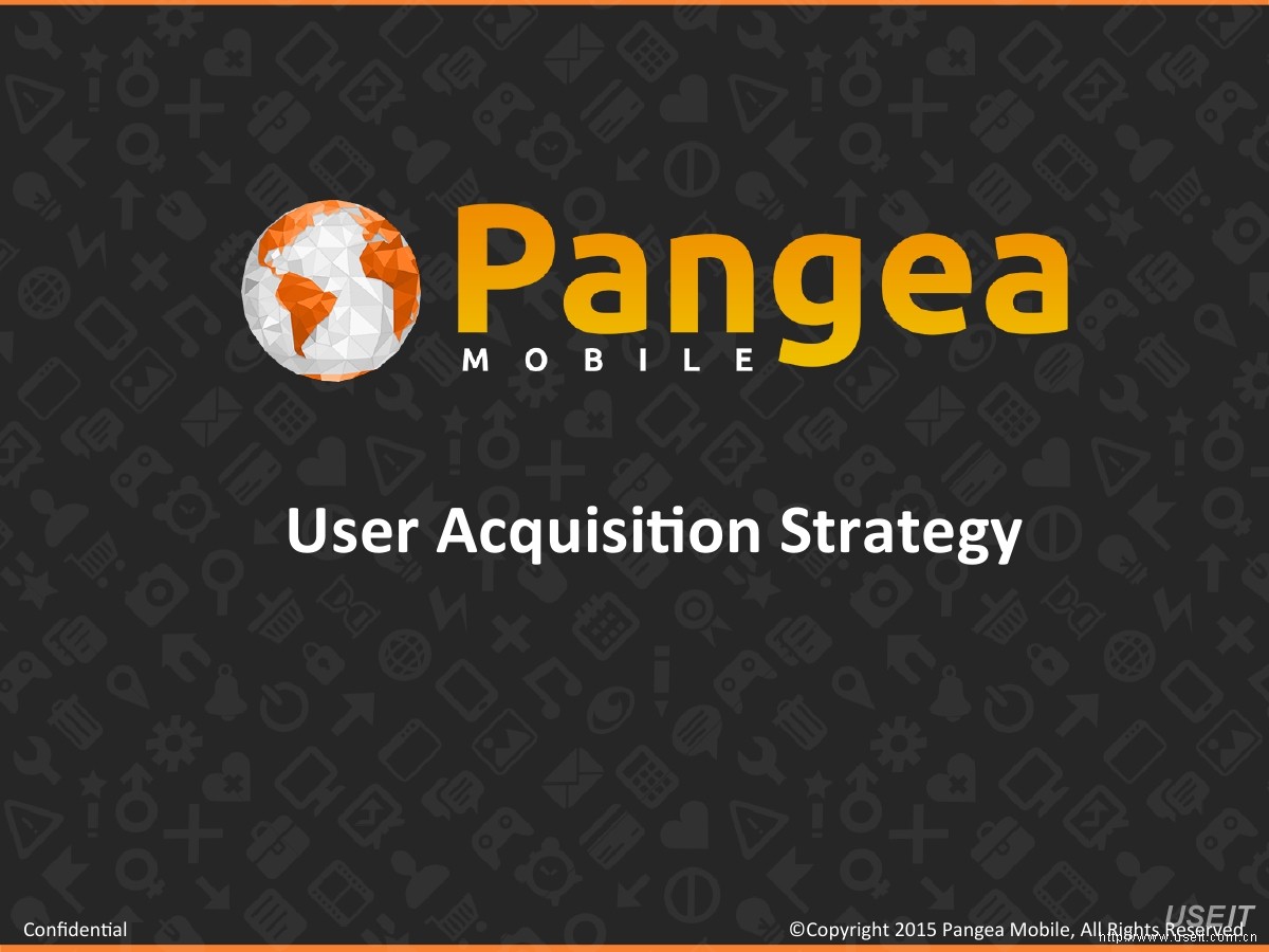 Pangea Mobile：User Acquisi+on Strategy（英文版）
