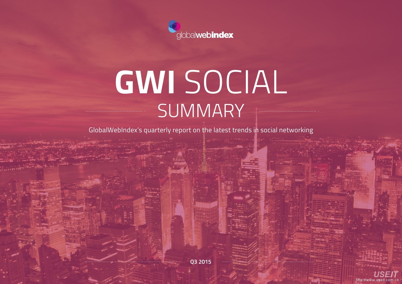 GlobalWebIndex：the latest trends in social networking（2015Q3）