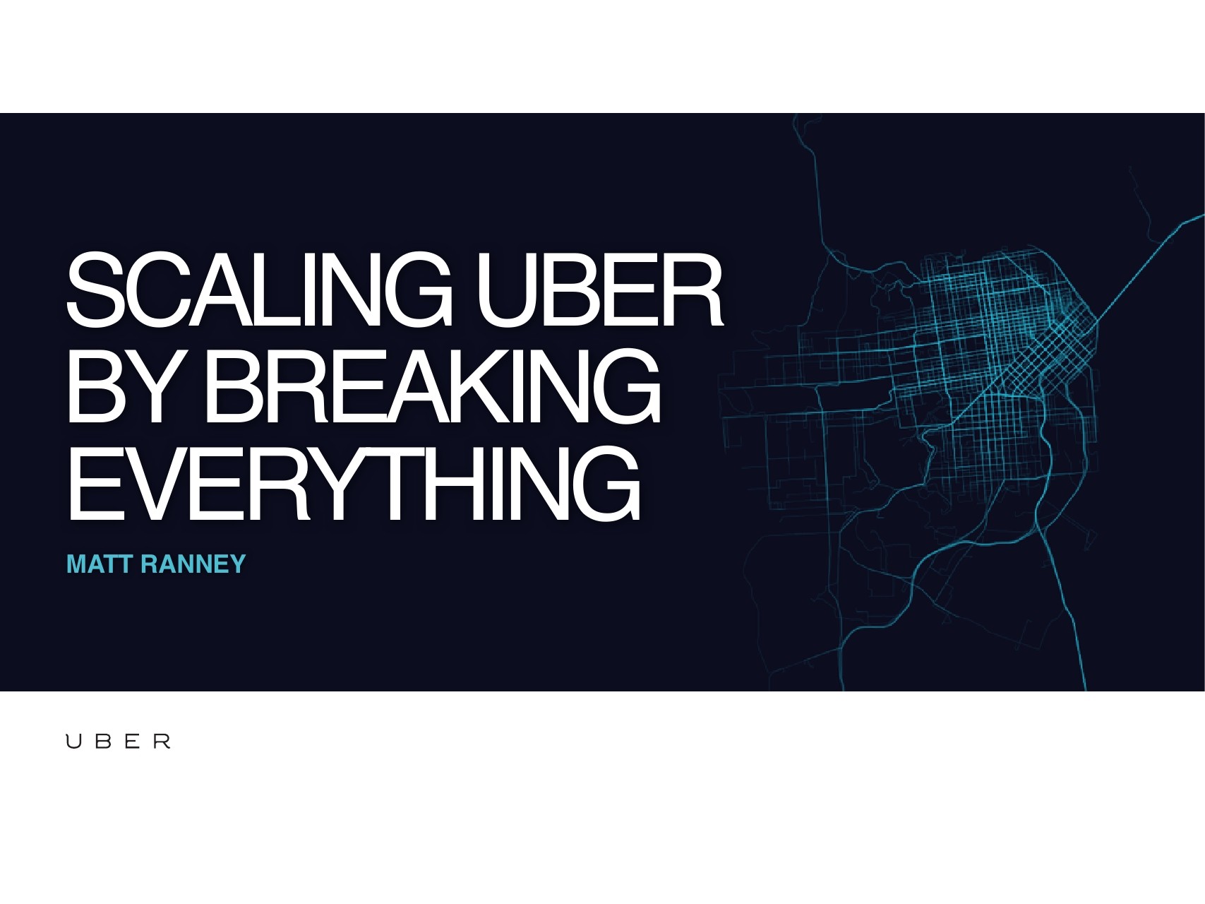 Uber首席系统架构师 Matt Ranney：Uber的分布式系统架构之道（英文版）