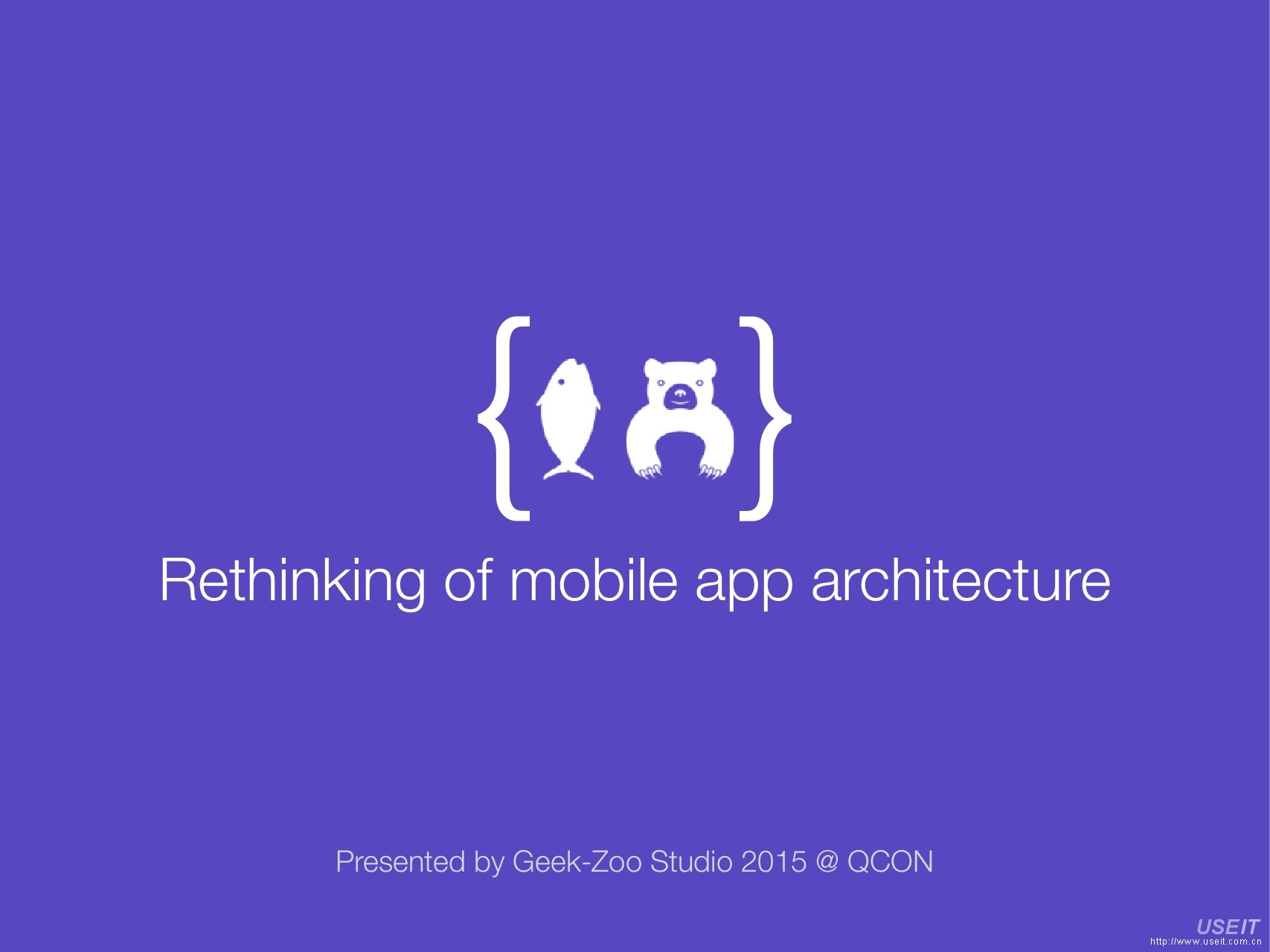 Geek Zoo Studio 郭虹宇：Rethinking of mobile app architecture