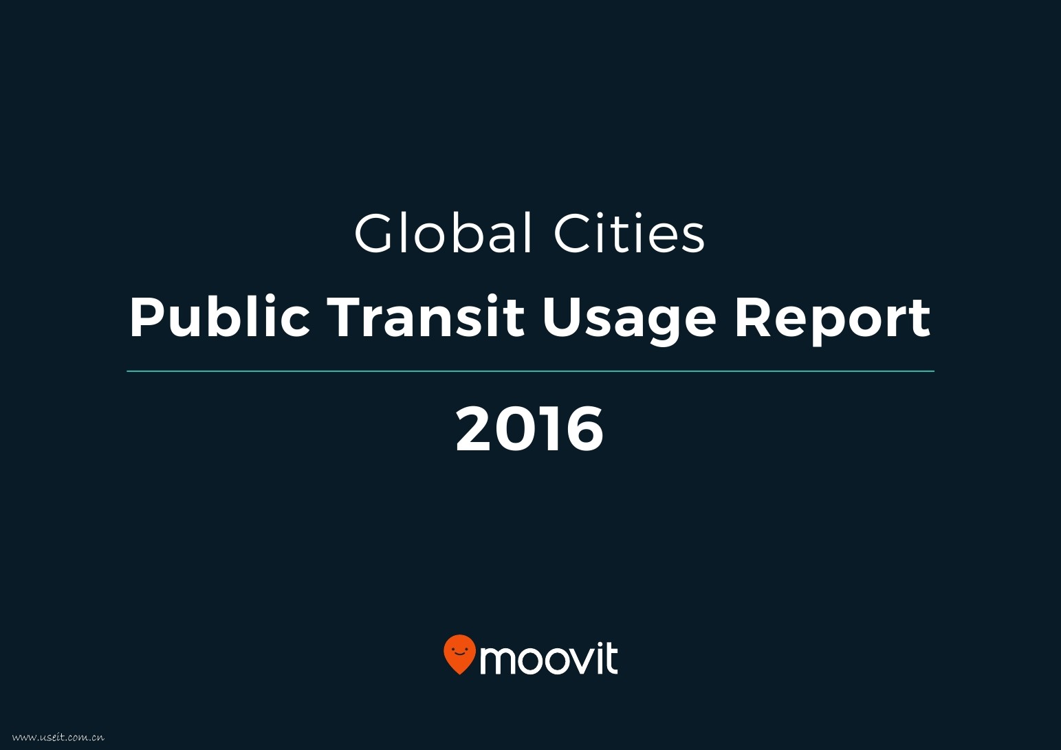 Moovit：2016(年度)全球公共交通使用情况报告