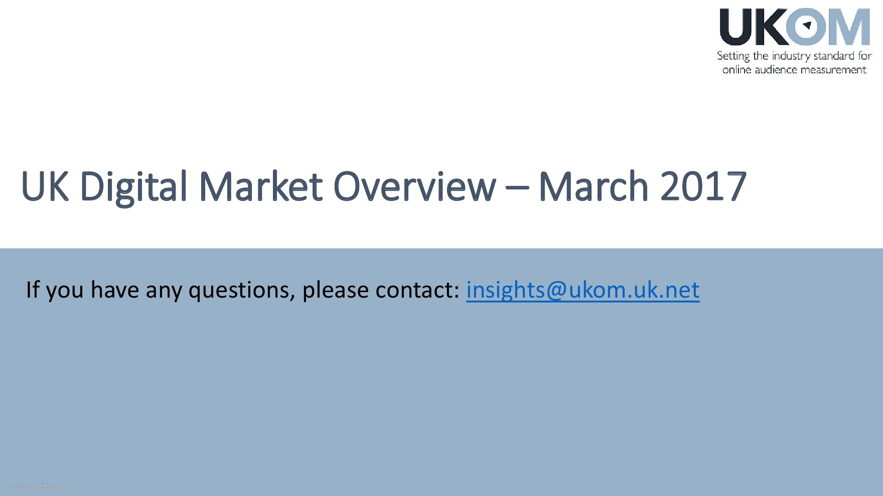 UKOM Insights：2017年3月英国数字营销概览（英文版）