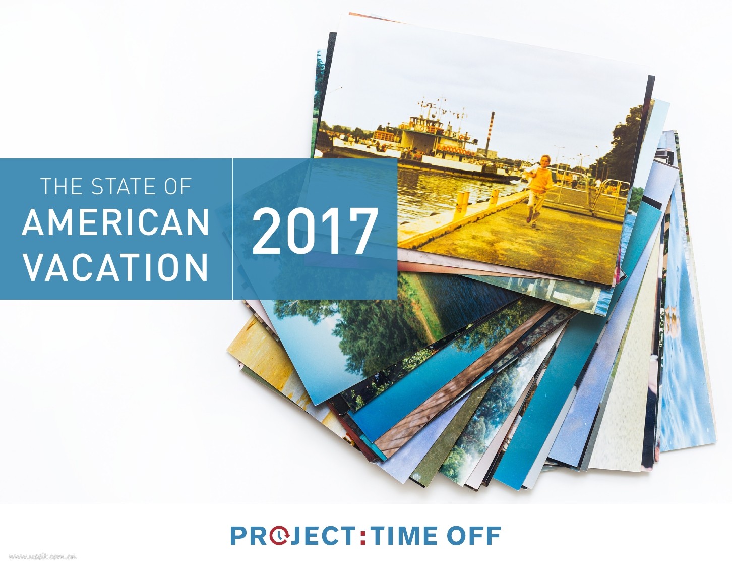 Project Time Off：2017年美国人假期状态报告（英文版）