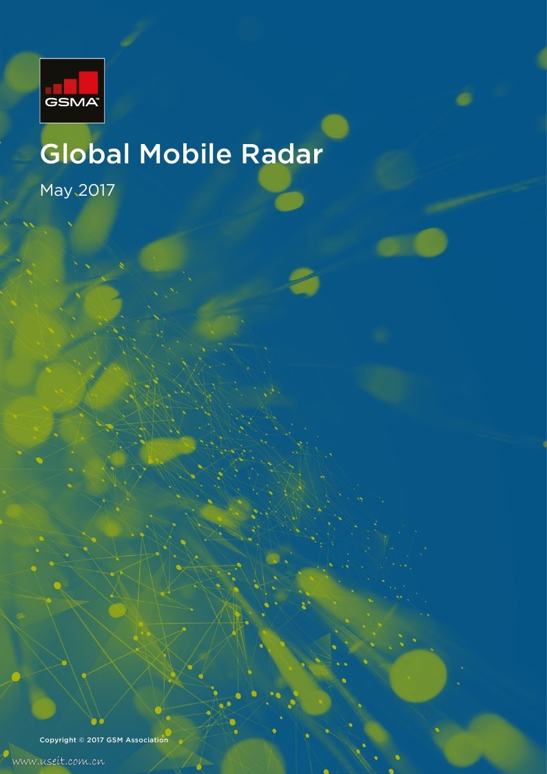 GSMA：2017年5月全球移动雷达（英文版）