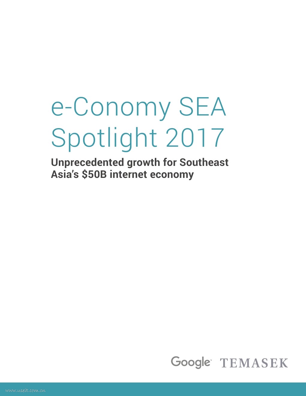 Google&淡马锡：2017年东南亚网络经济研究报告（英文版）