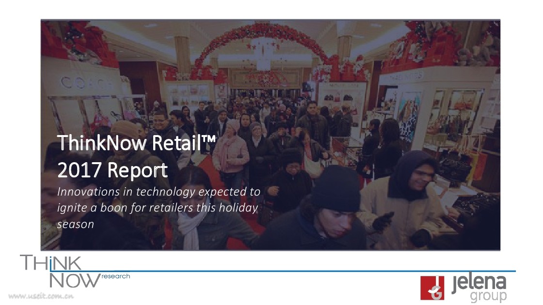 ThinkNow Retail：2017假日季购物报告（英文版）