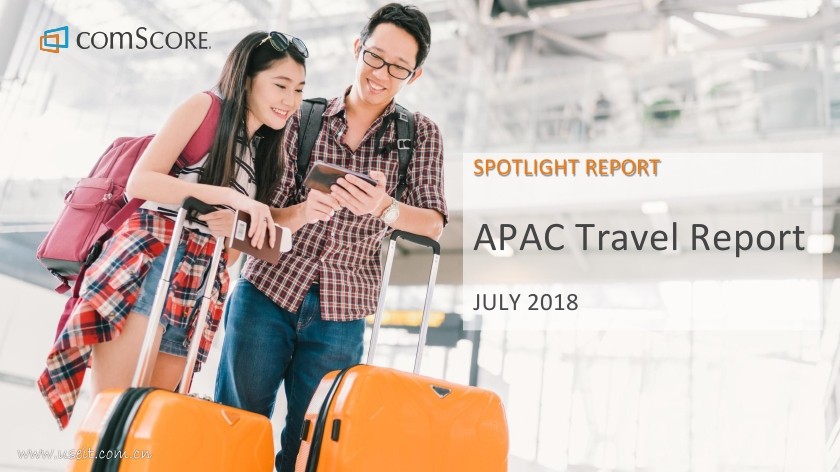 comScore：2018亚太地区旅游报告（英文版）