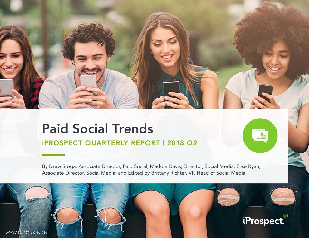 iProspect：2018年Q2付费社交媒体广告趋势报告（英文版）