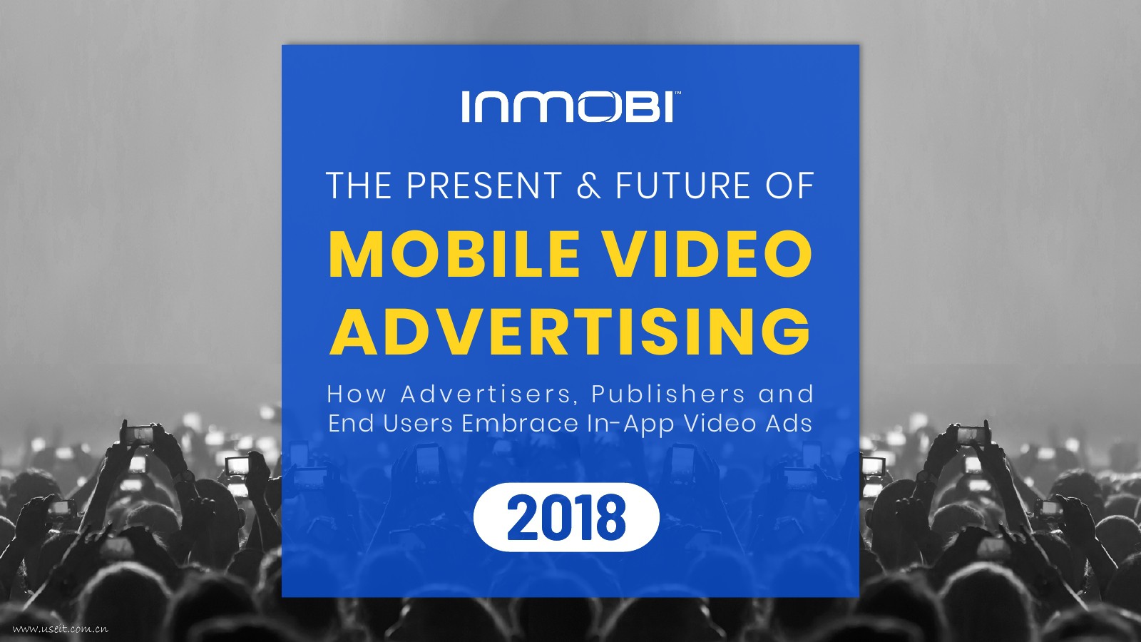 InMobi：2018移动视频广告的现状和未来（英文版）