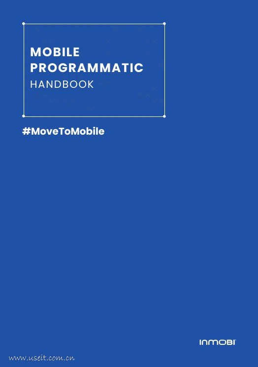 InMobi：2018移动程序化手册（英文版）