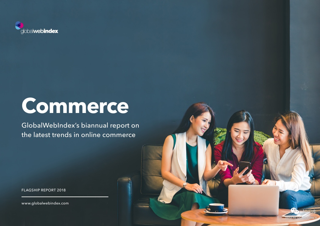 GlobalWebIndex：2019年电子商务消费者趋势报告（英文版）