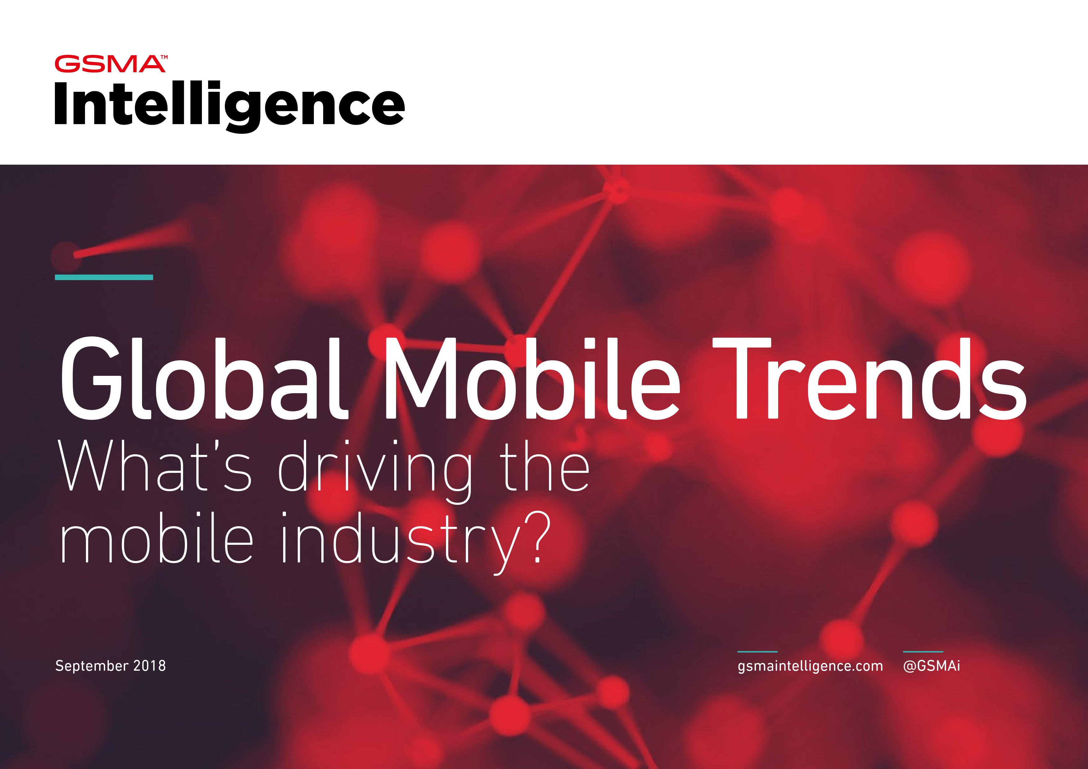 GSMA：2018年全球移动趋势报告