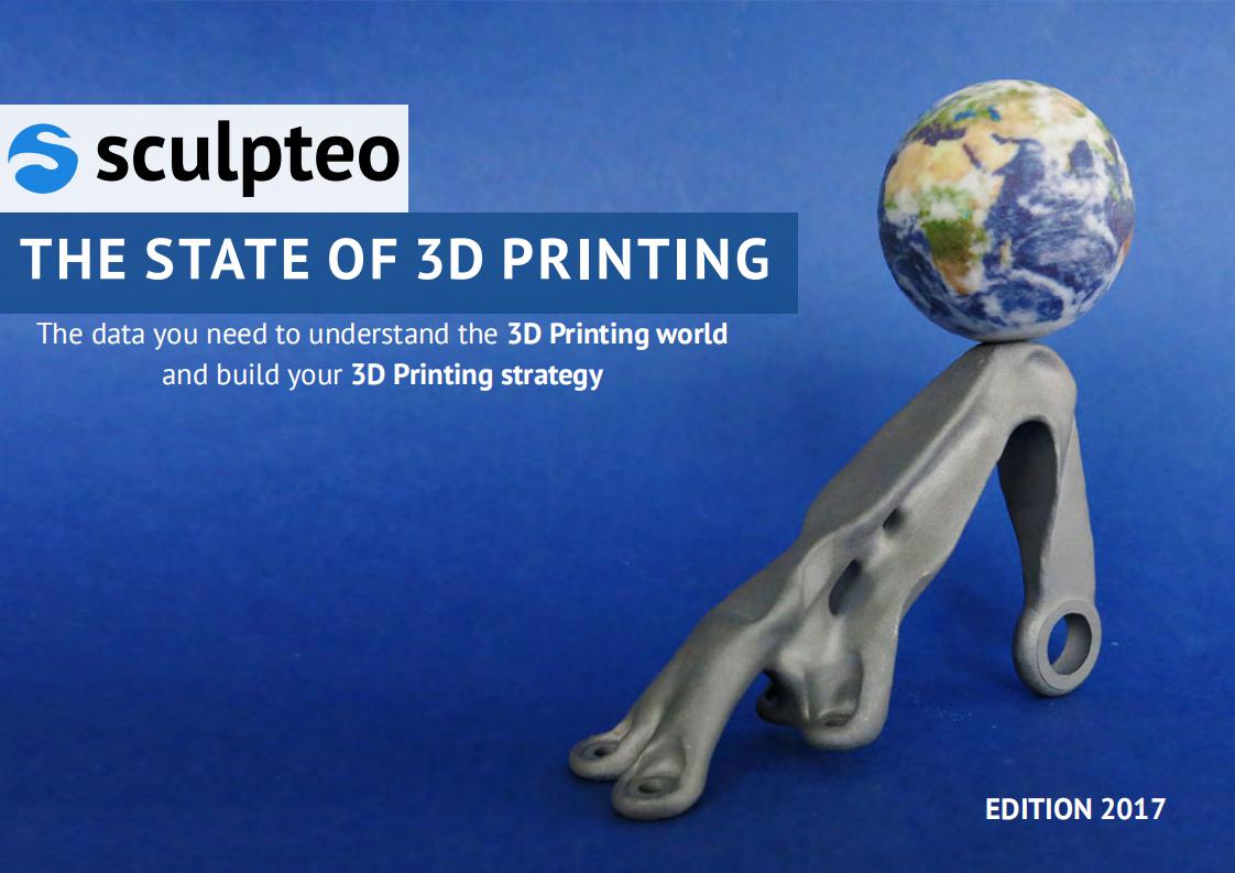 Sculpteo：3D打印现状市场调查2017（英文版）