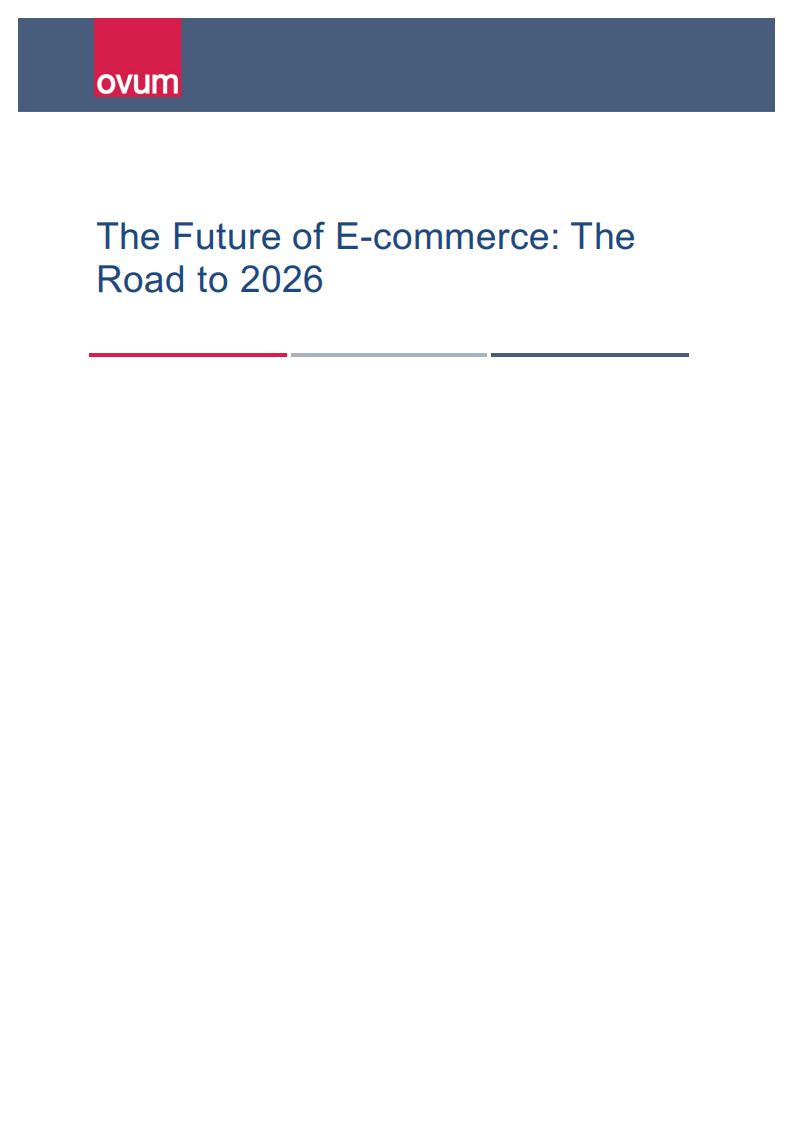 Ovum：电子商务的未来--通向2026之路（英文版）
