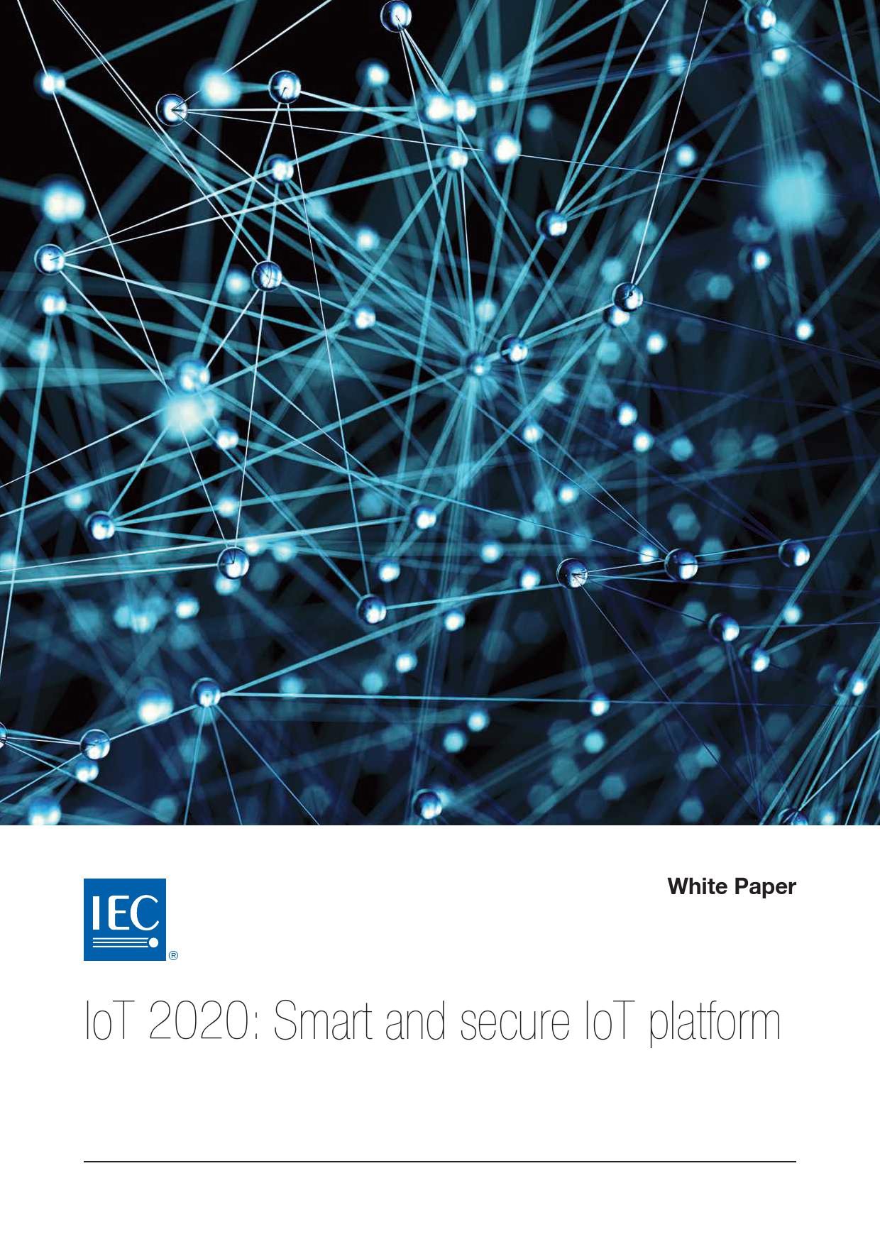 IEC：2020物联网白皮书：智能与安全的物联网平台