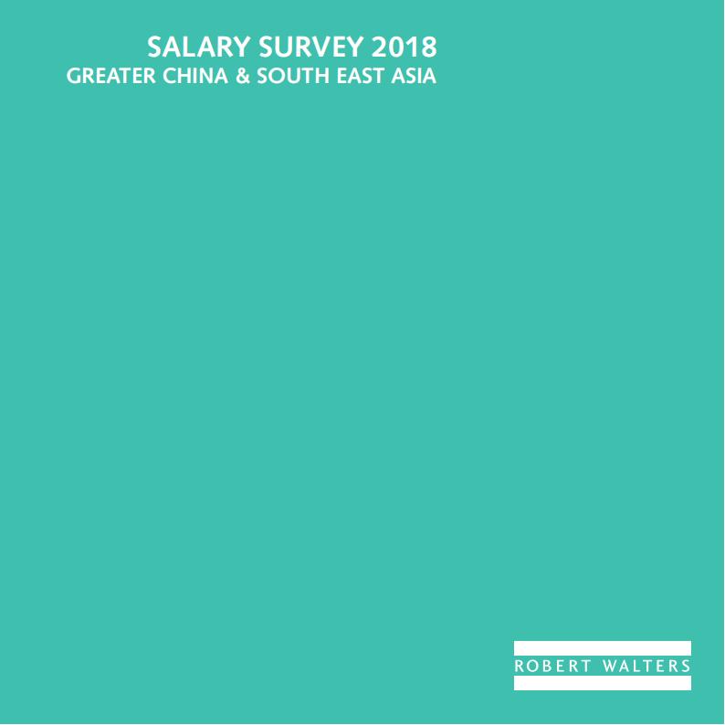 Robert Walters：2018华德士全球薪资调查（东南亚&大中华地区）（英文版）