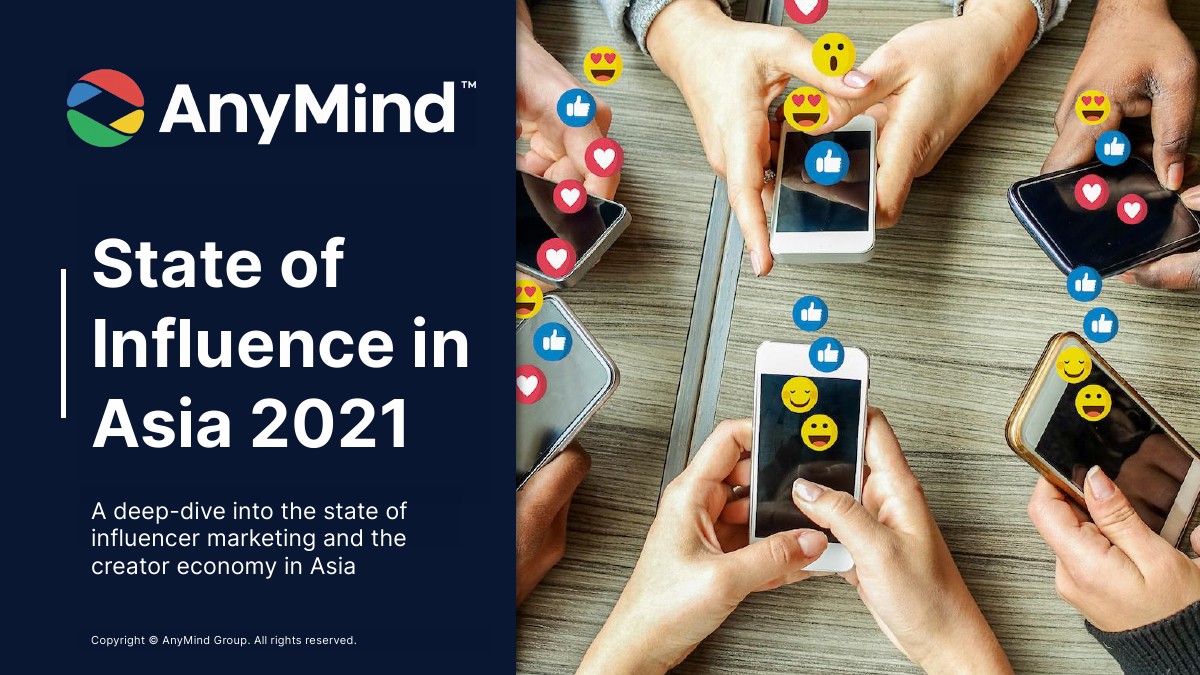 AnyMind：2021年亚洲意见领袖营销报告（英文版）