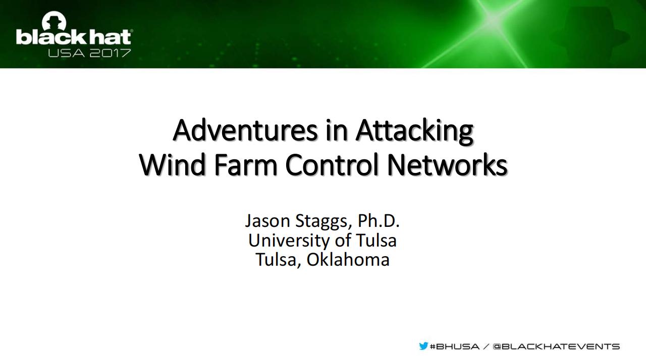 塔尔萨大学：Adventures-In-Attacking-Wind-Farm-Control-Networks