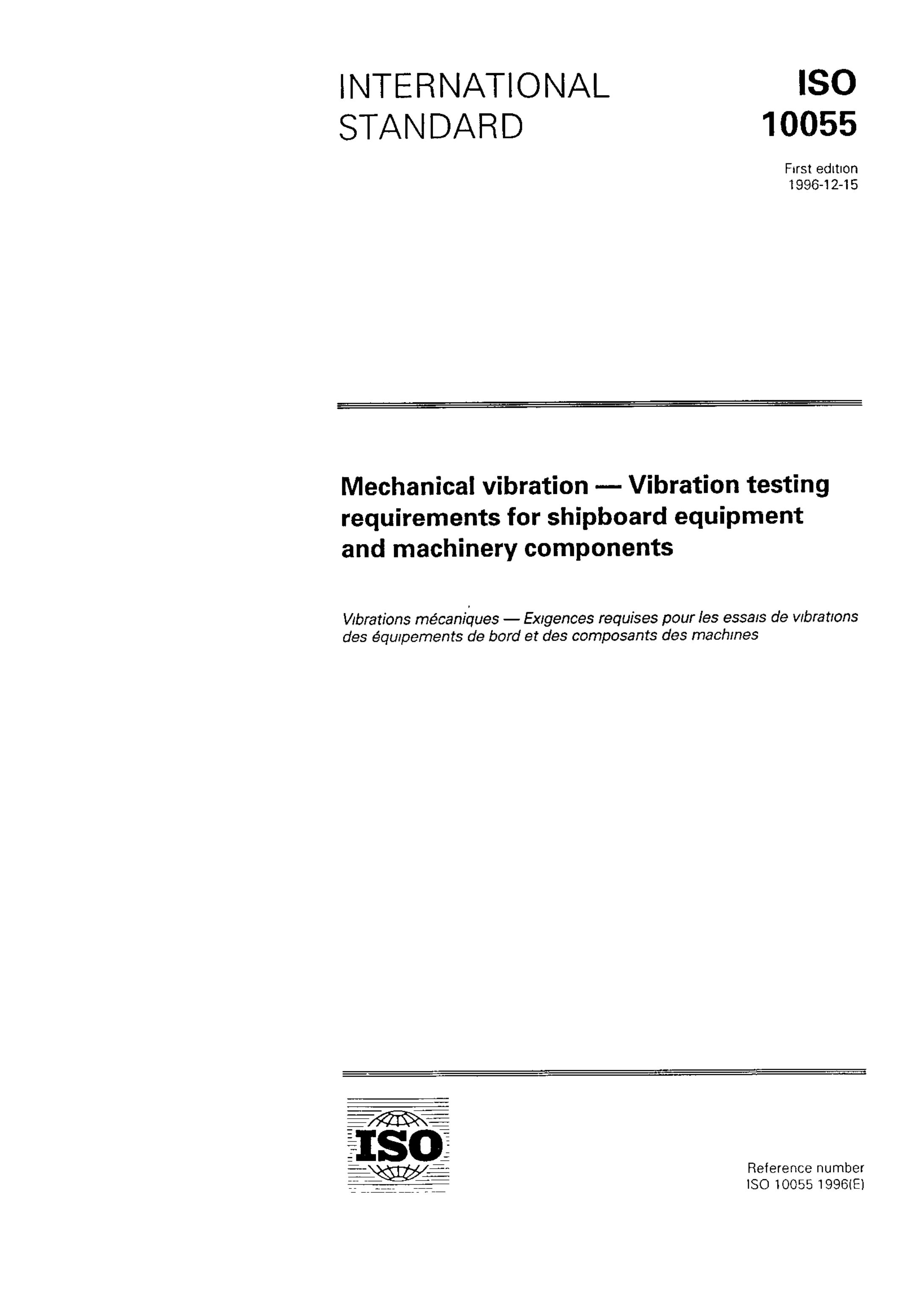 ISO 10055-1996 Mechanical vibration-Vibration testingrequirements for shipboard equipmentand machinery components