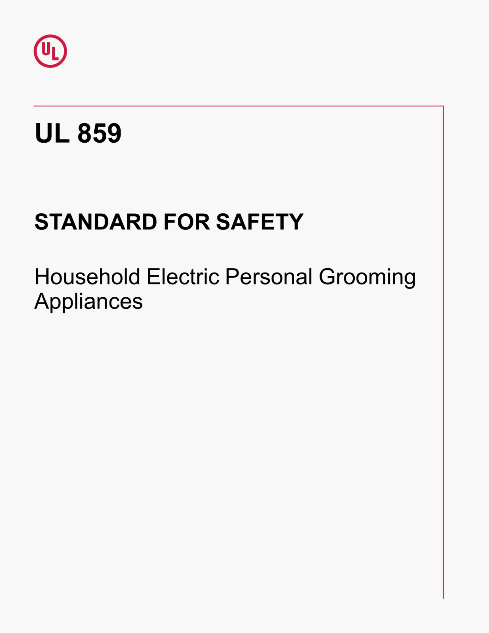 UL 859 STANDARD FOR SAFETY Household Electric Personal GroomingAppliances