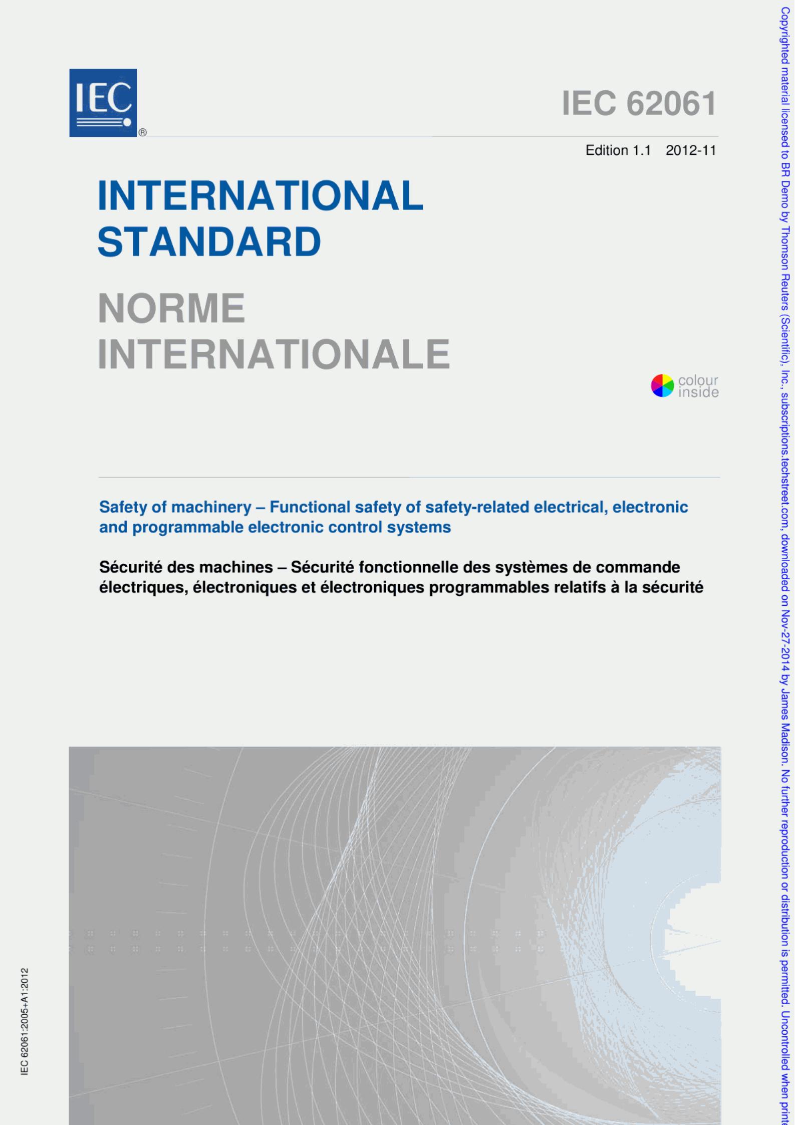 IEC 62061:2005+A1:2012 SAFETY OF MACHINERY-FUNCTIONAL SAFETY OF SAFETY-RELATED ELECTRICAL,ELECTRONIC AND PROGRAMMABLE ELECTRONIC cONTROLsvSTEMS