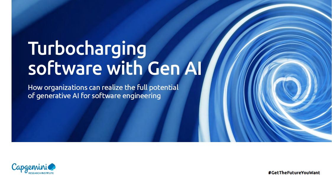凯捷Capgemini：2024配备Gen AI的涡轮增压软件-组织如何充分发挥生成性<em>人工智能</em>在软件工程中的潜力报告（英文版） 海报