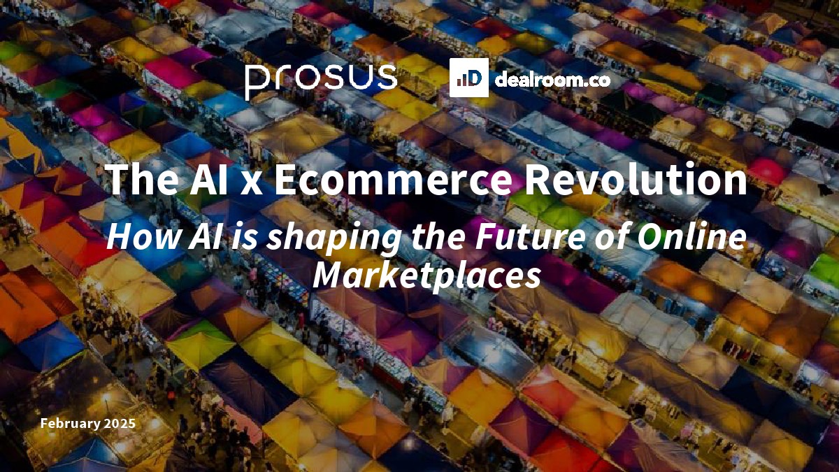 prosus&dealroom：2025年人工智能与电子商务革命报告：人工智能正在塑造在线未来的形状市场平台（英文版）