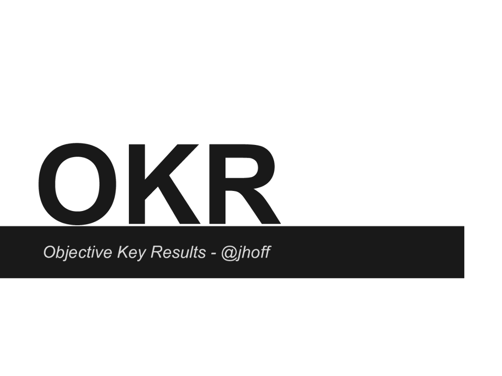 OKR目标与关键成果法