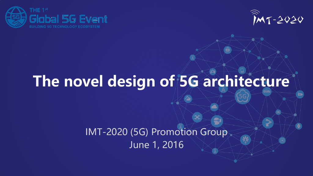 IMT-2020推进组：The novel design of 5G architecture