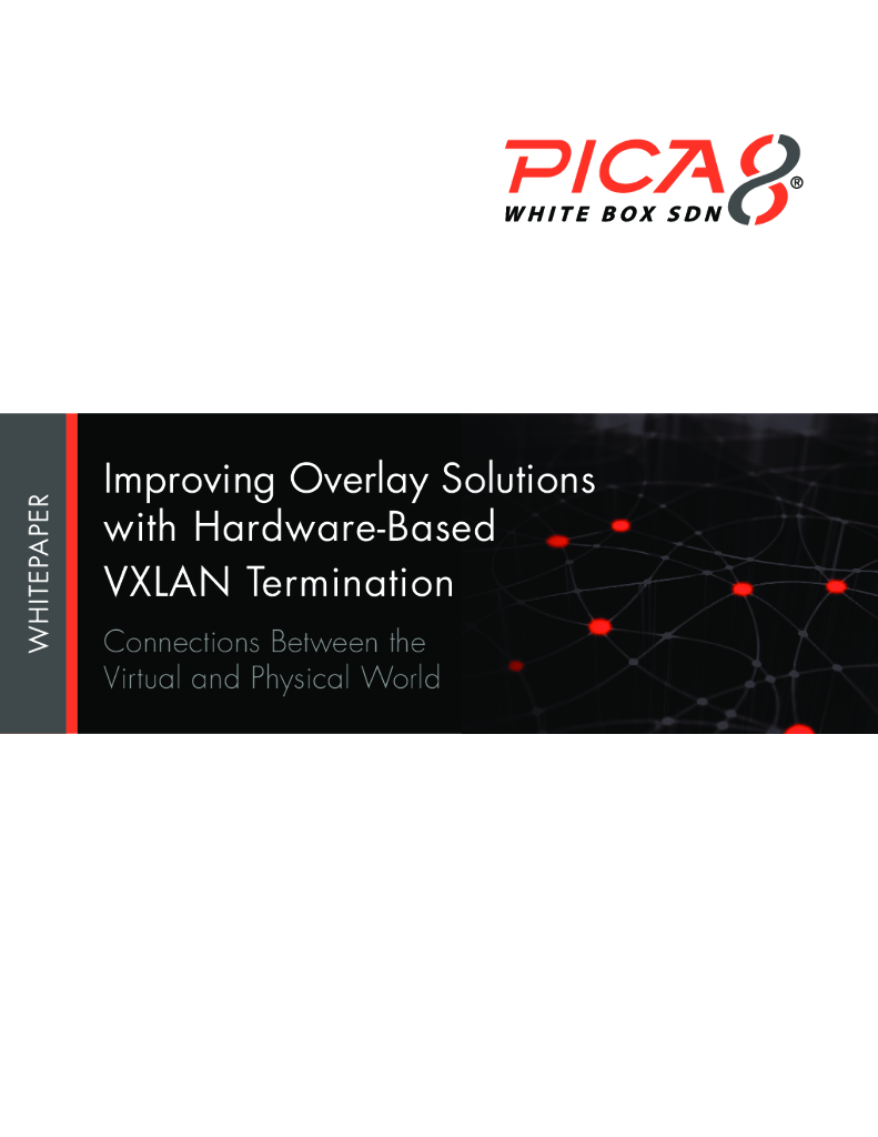 Pica8：改进基于硬件的VXLAN解决方案（英文版）