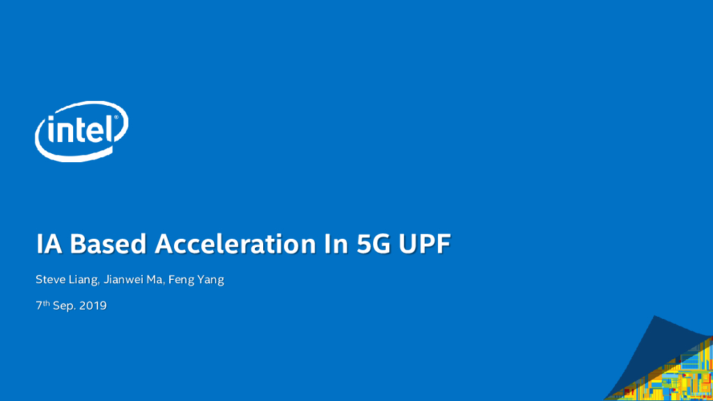 Intel：IA Based Acceleration In 5G UPF
