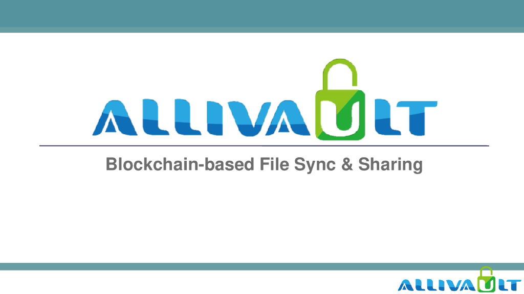 Allivault：Blockchain based File Sync&Sharing