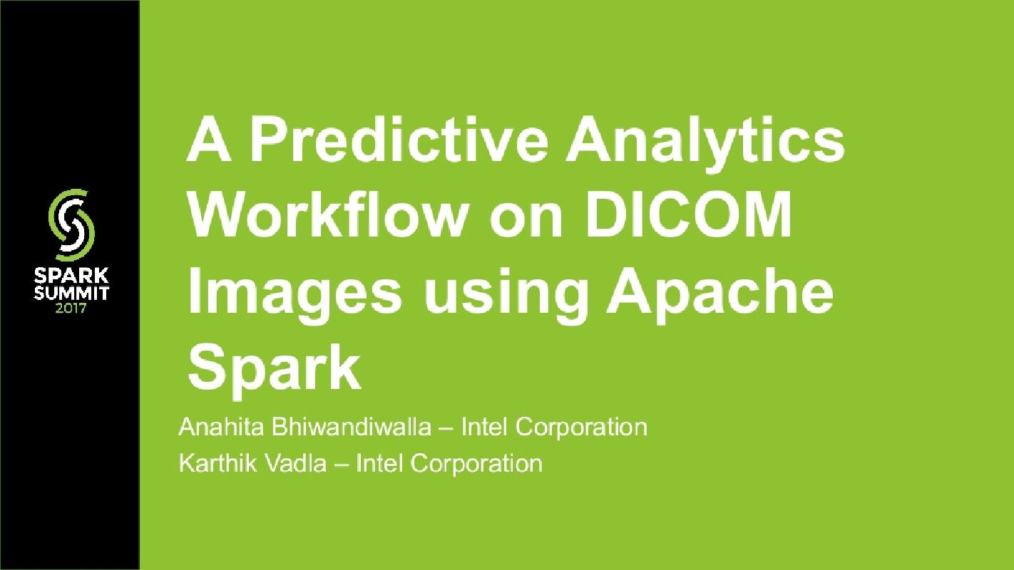 A Predictive Analytics Workflow on DICOM Images using Apache Spark