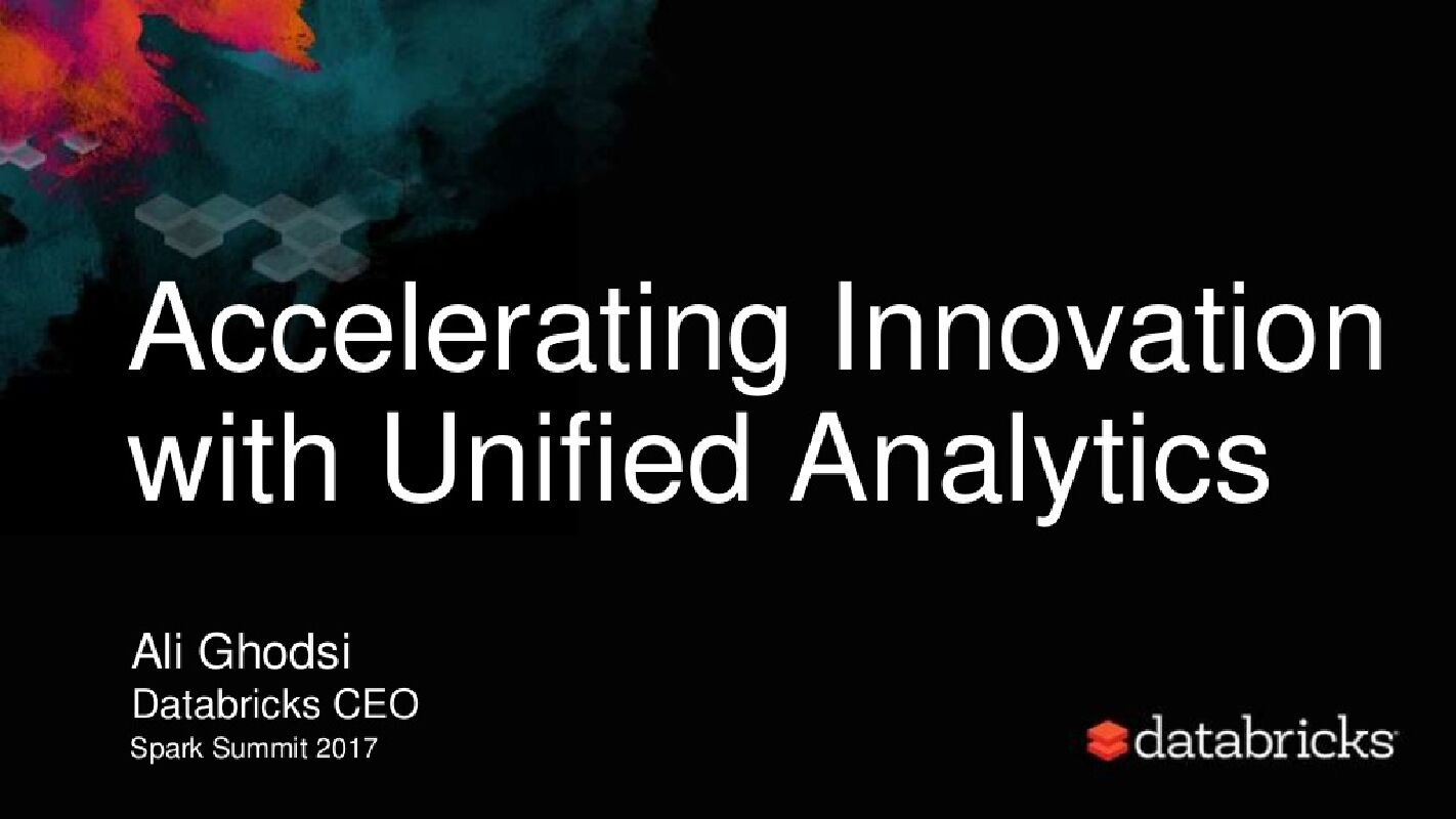 Accelerating Innovation with Unified Analytics