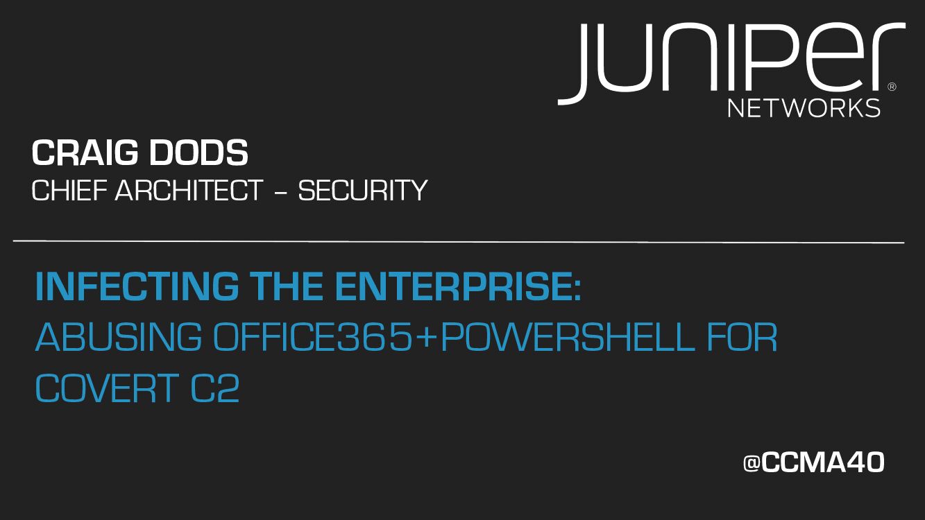 Infecting-The-Enterprise-Abusing-Office365-Powershell-For-Covert-C2