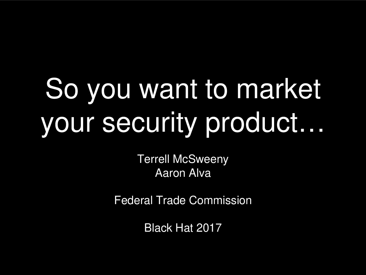 So-You-Want-To-Market-Your-Security-Product