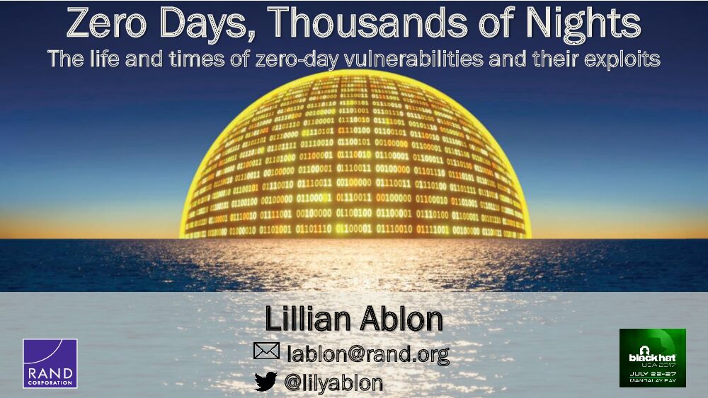 Zero-Days-Thousands-Of-Nights-The-Life-And-Times-Of-Zero-Day-Vulnerabilities-And-Their-Exploits