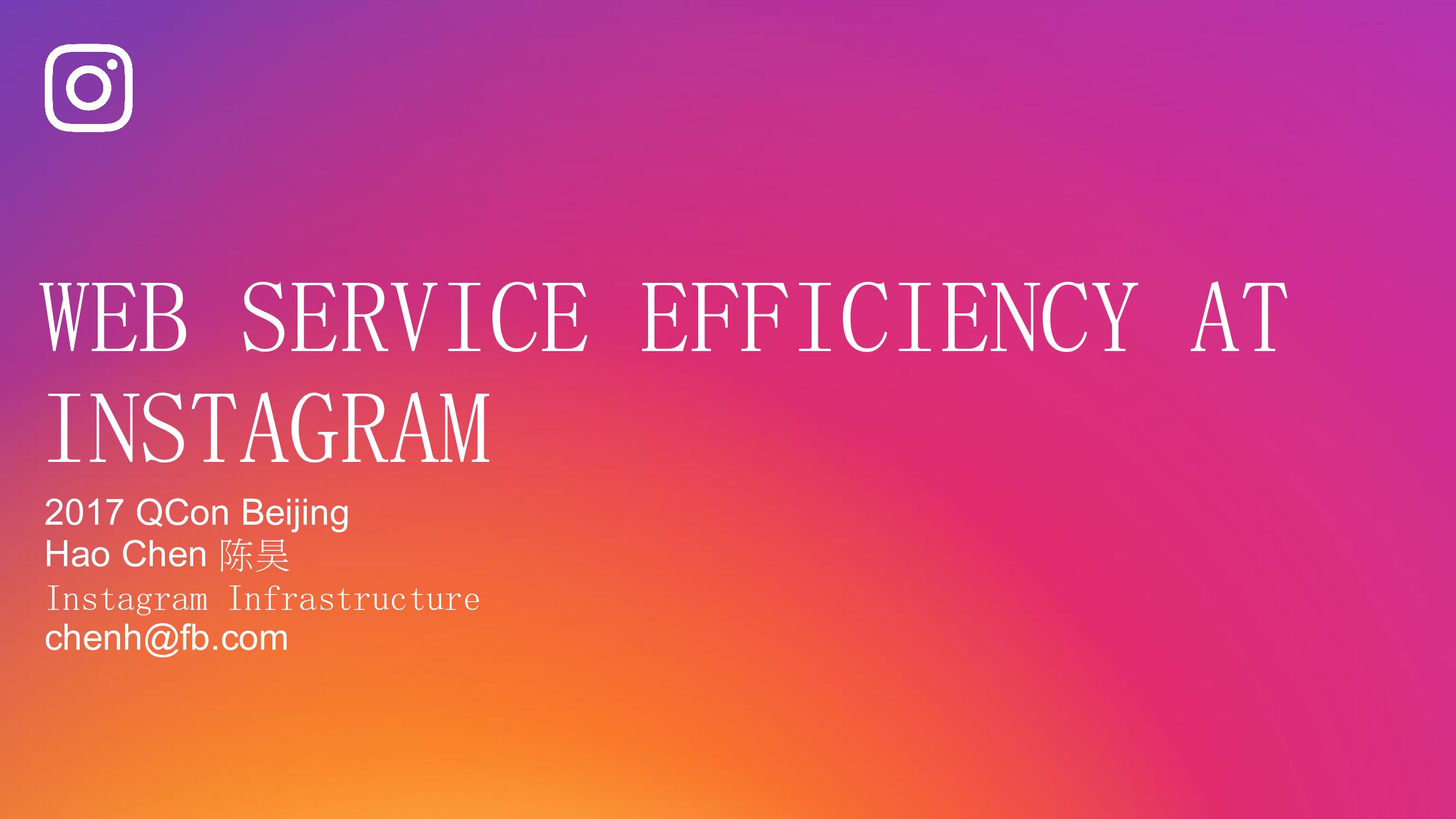 WEB SERVICE EFFICIENCY AT INSTAGRAM