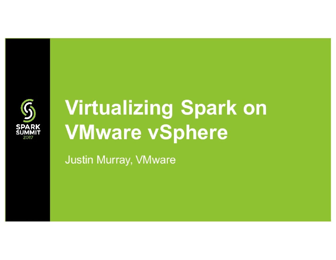 Virtualizing Spark on Vmware vSphere