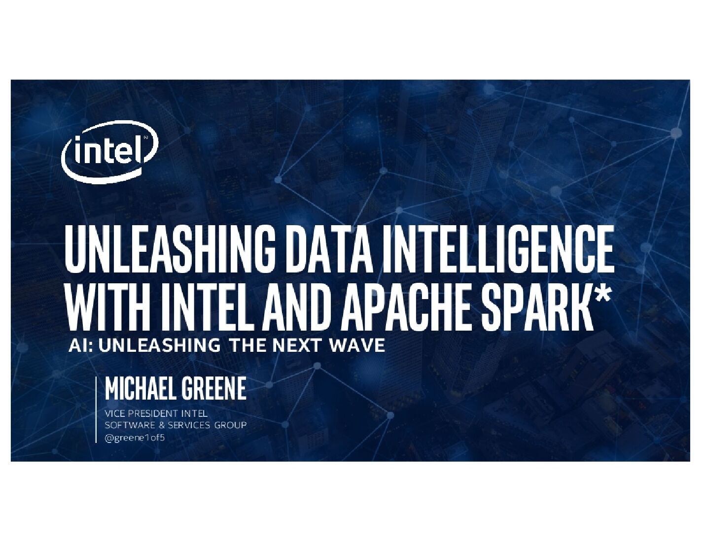 Unleashing Data Intelligence with Intel and Apache Spark