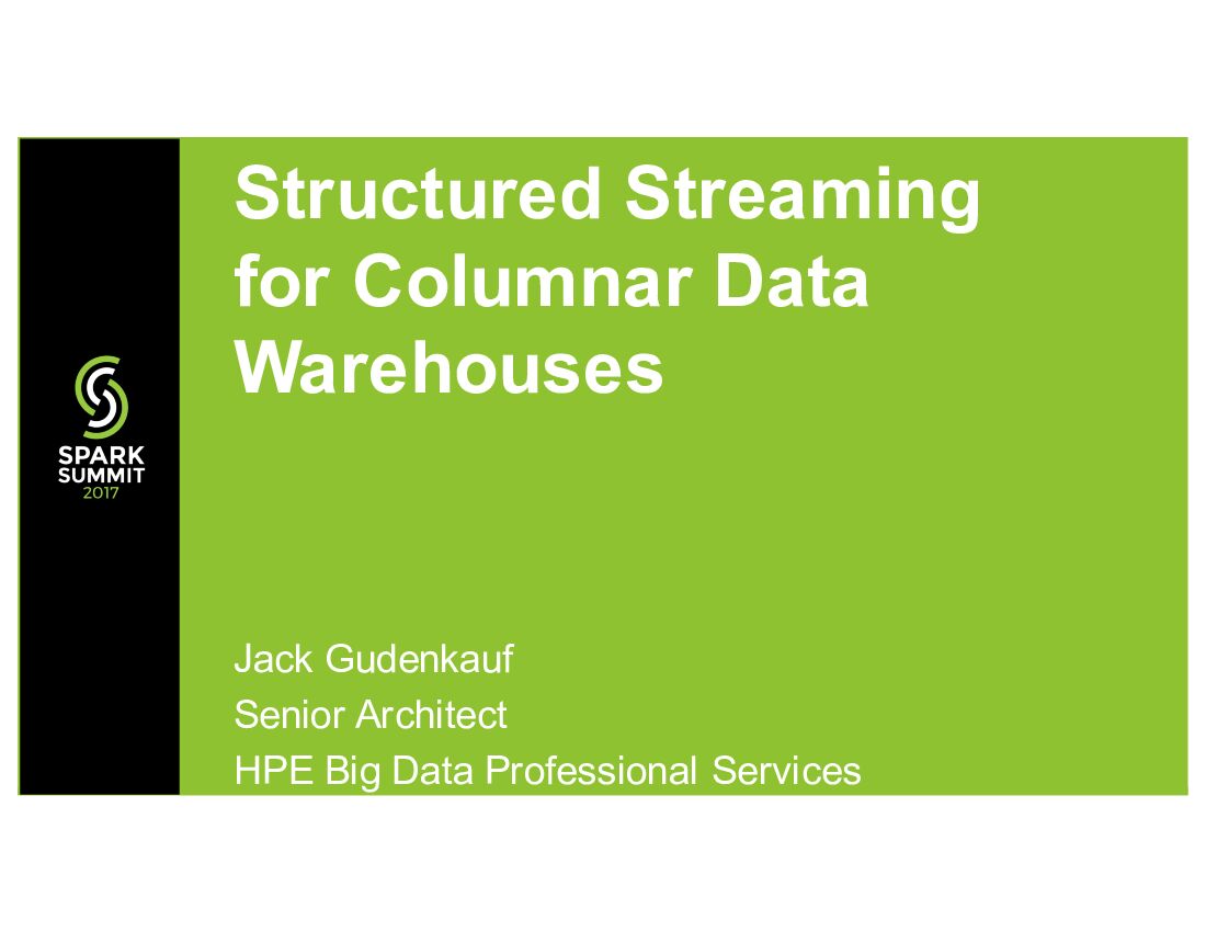 Structured Streaming for Columnar Data Warehouses