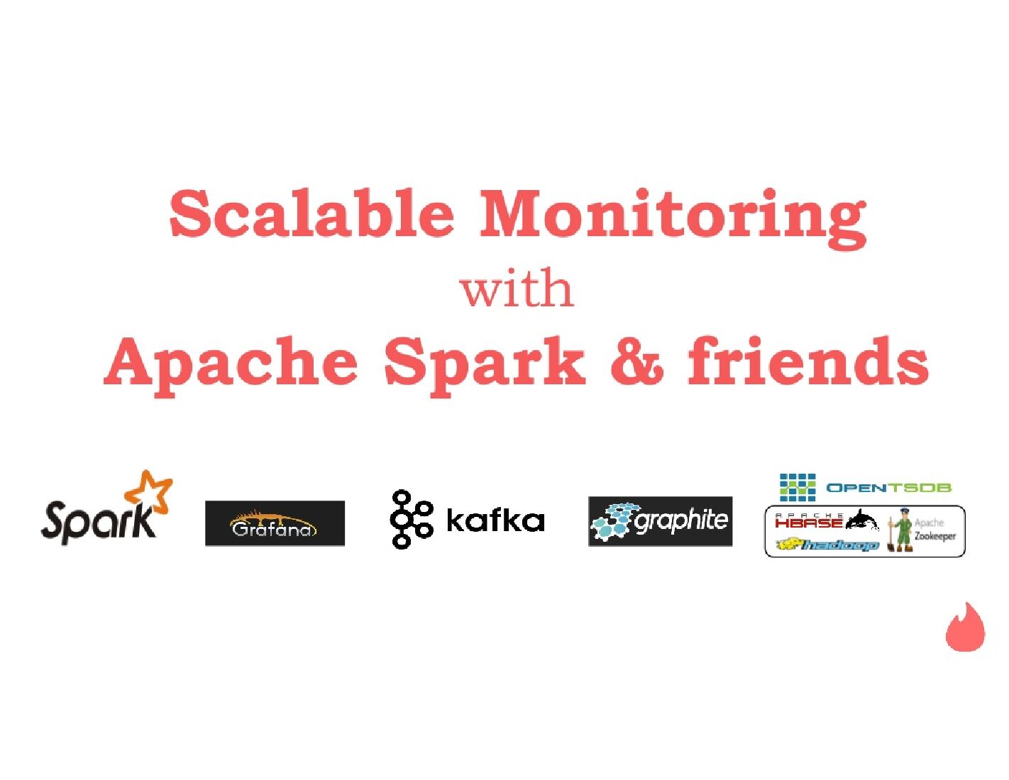 Scalable Monitoring with Apache Spark and Friends