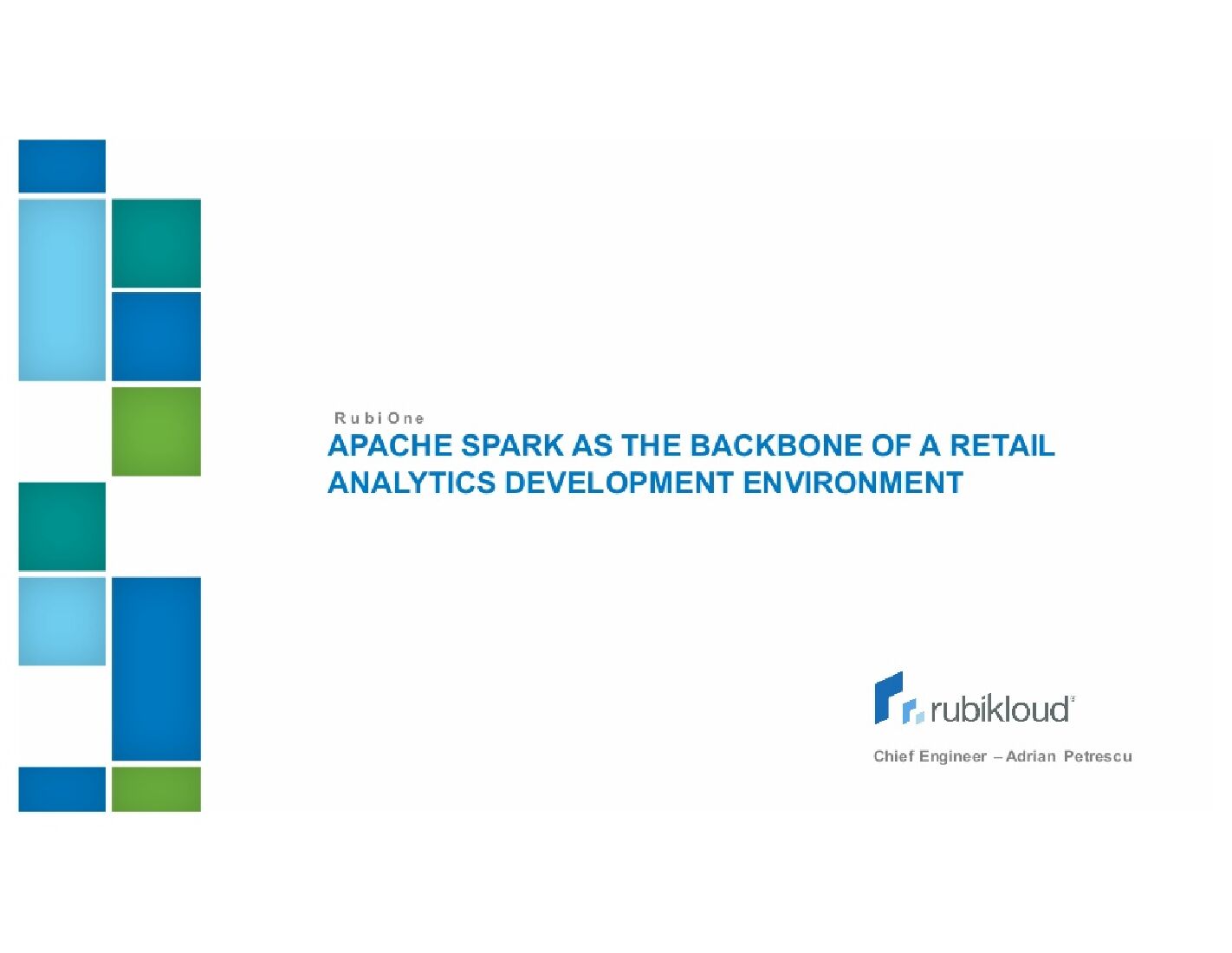 Apache Spark as the Backbone of a Retail Analytics Development Environment
