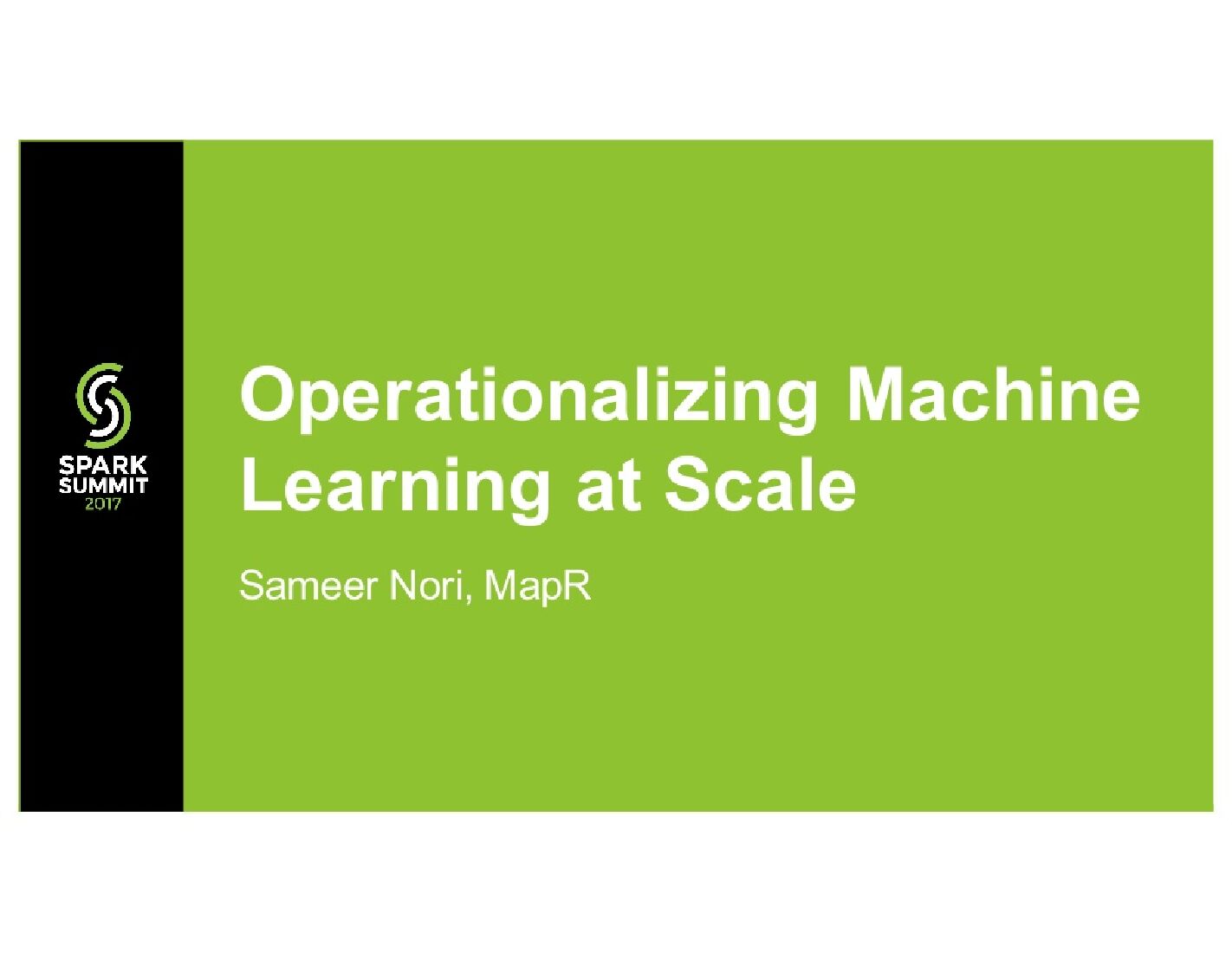 Operationalizing Machine Learning at Scale