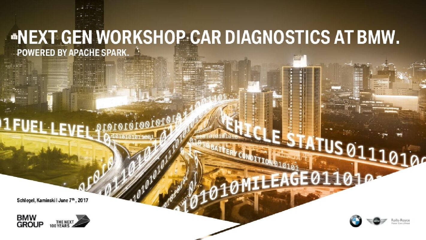 Next Generation Workshop Car Diagnostics at BMW Powered by Apache Spark
