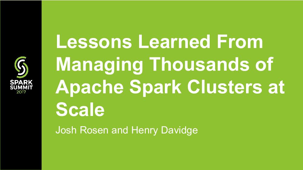 Lessons Learned From Managing Thousands of Apache Spark Clusters at Scale