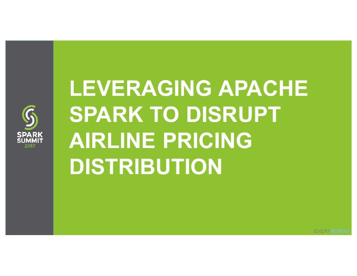 Leveraging Apache Spark to Disrupt Airline Pricing Distribution