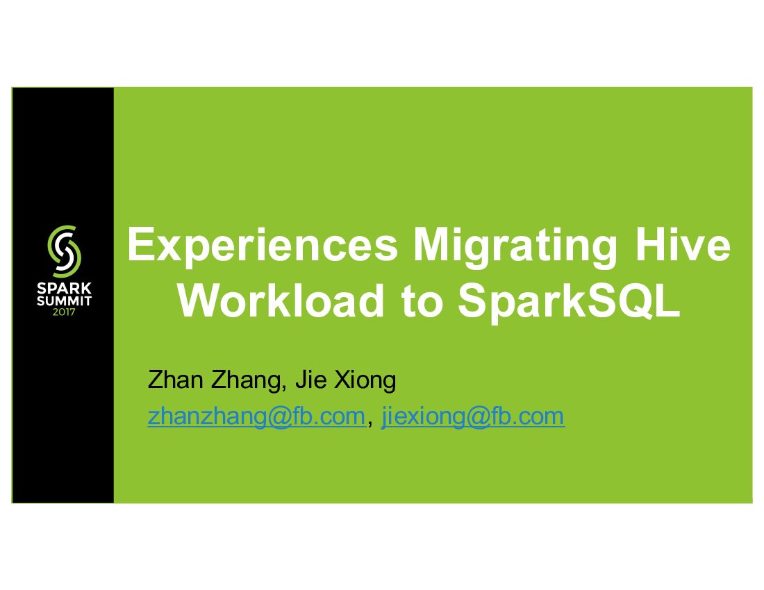 Experiences Migrating Hive Workload to SparkSQL