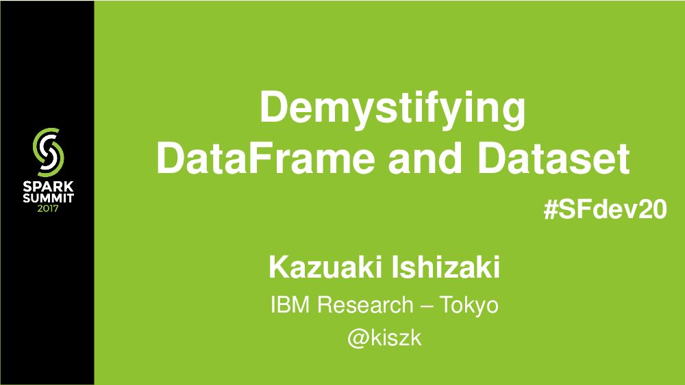 demystifying dataframe and dataset